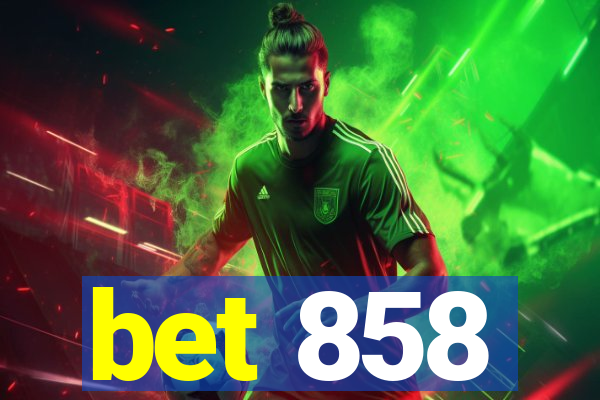bet 858